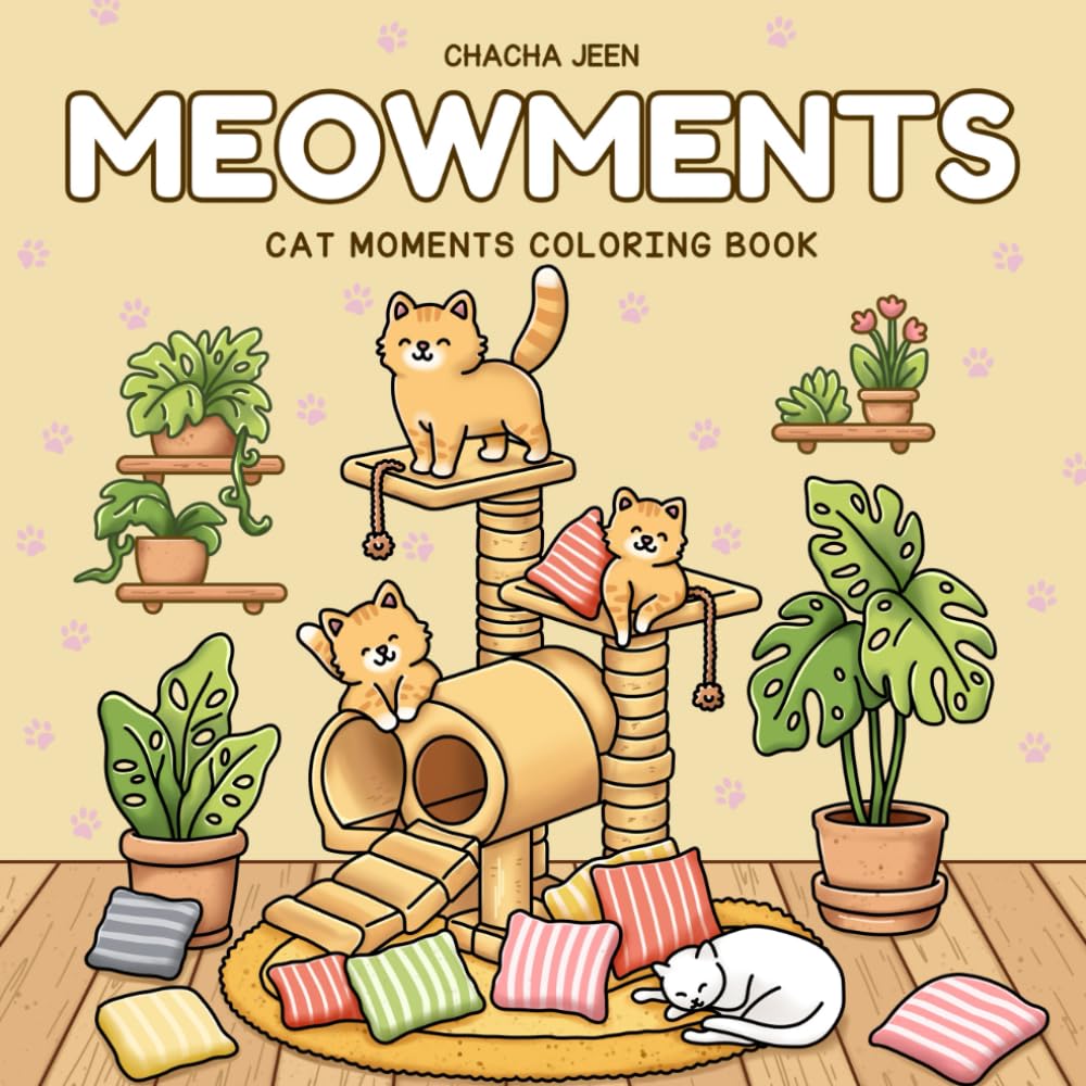 Meowments: Cat Moments Coloring Book for Adults and Teens with Wholesome Cats in Cozy Scenes for Relaxation and Fun (Little Joys Coloring)