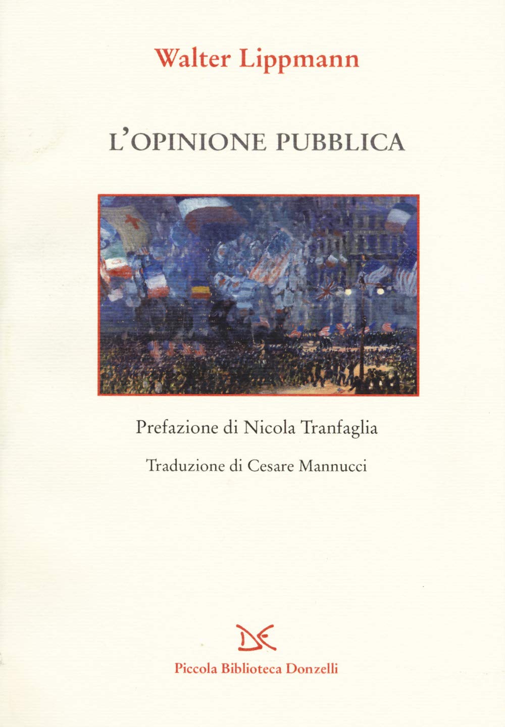 L'opinione pubblica. Nuova ediz.