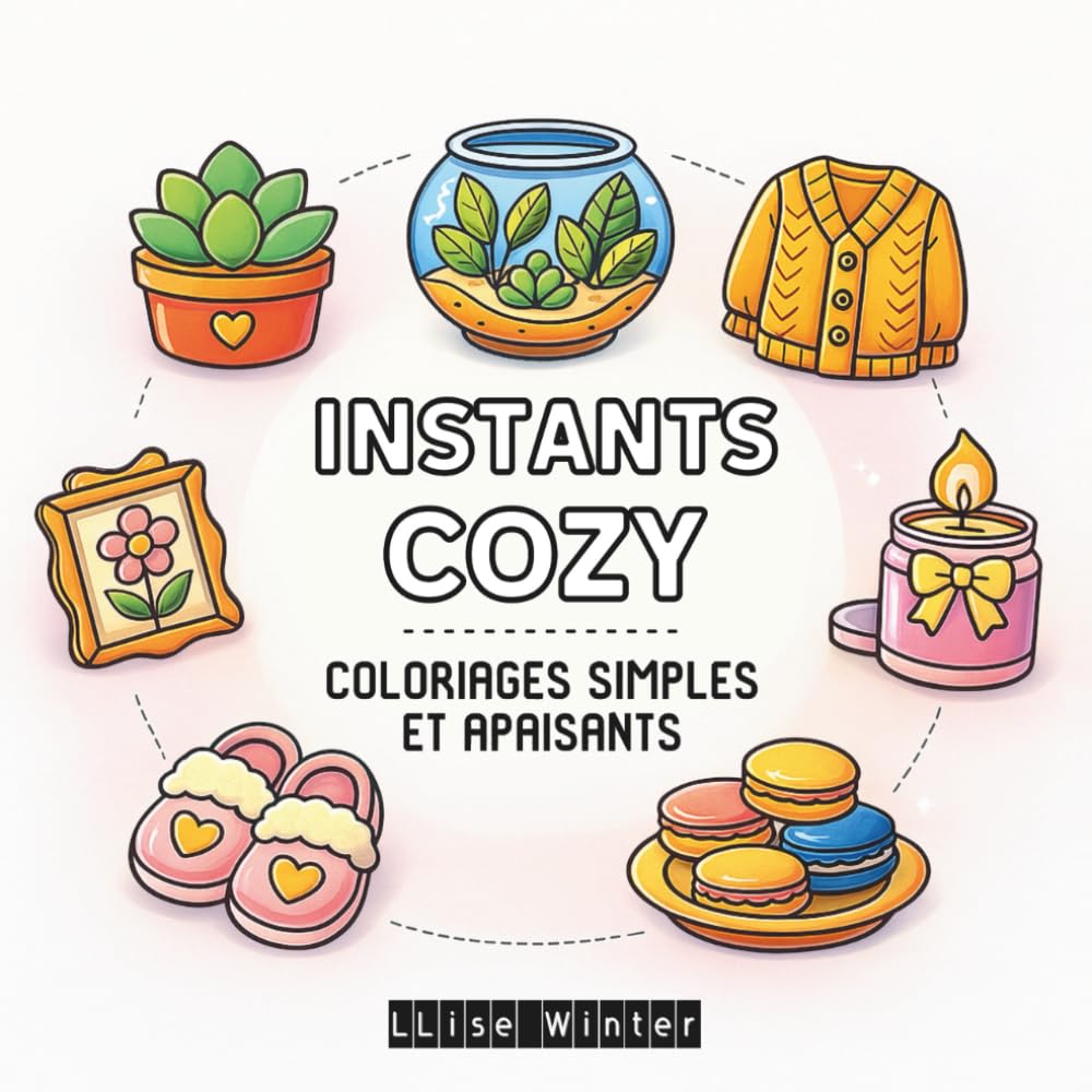 Instants Cozy: 50 coloriages avec pages de suivi (tracker) | bilingue FR/EN | Faciles et Antistress