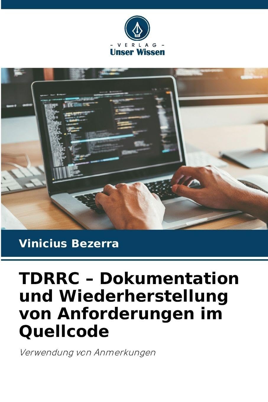 TDRRC - Dokumentation und Wiederherstellung von Anforderungen im Quellcode: Verwendung von Anmerkungen