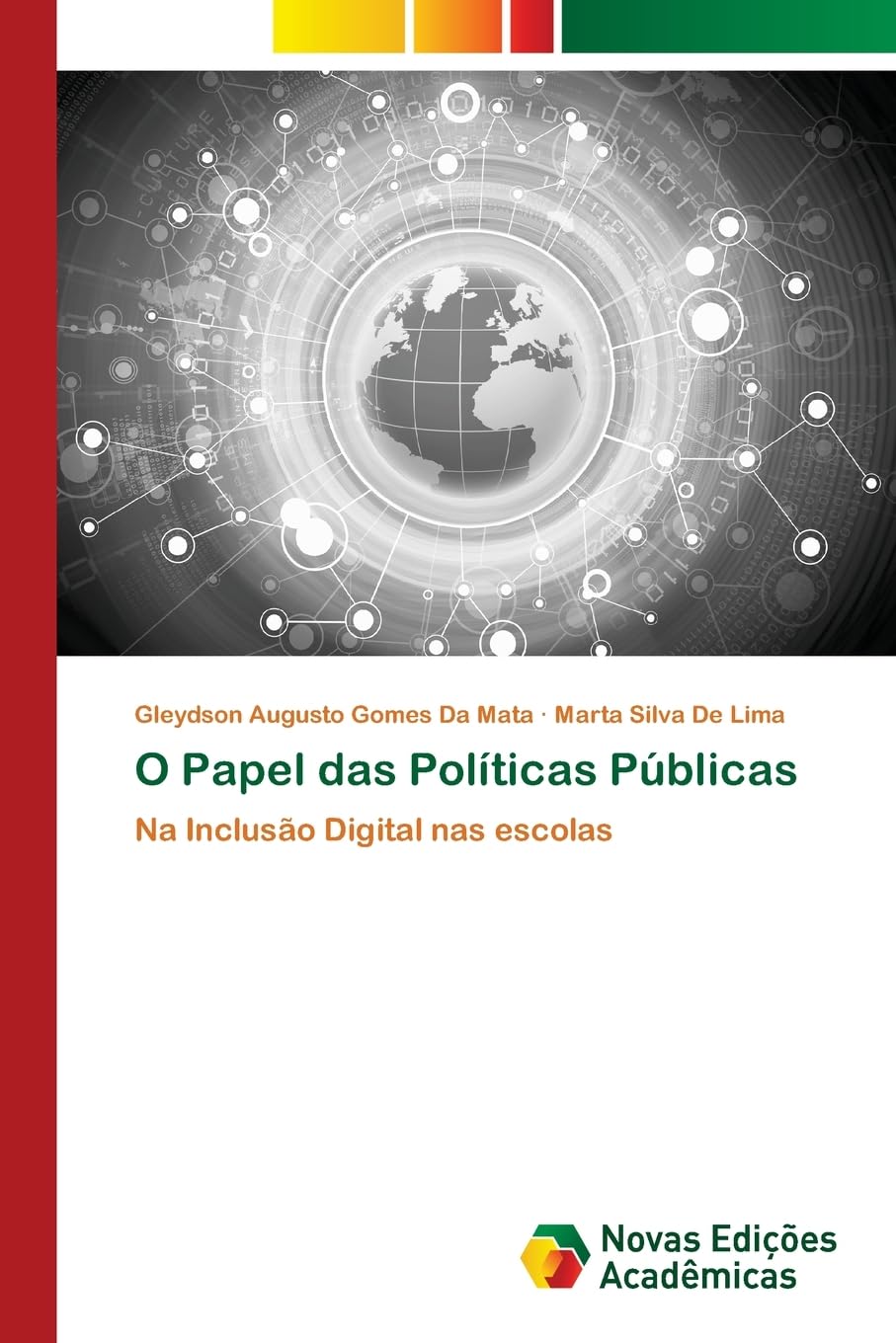 O Papel das Políticas Públicas: Na Inclusão Digital nas escolas