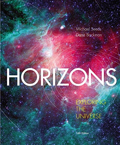 Horizons: Exploring the Universe, Loose-Leaf Ve... 1337111236 Book Cover