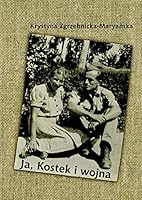 Ja, Kostek i wojna 8374956658 Book Cover