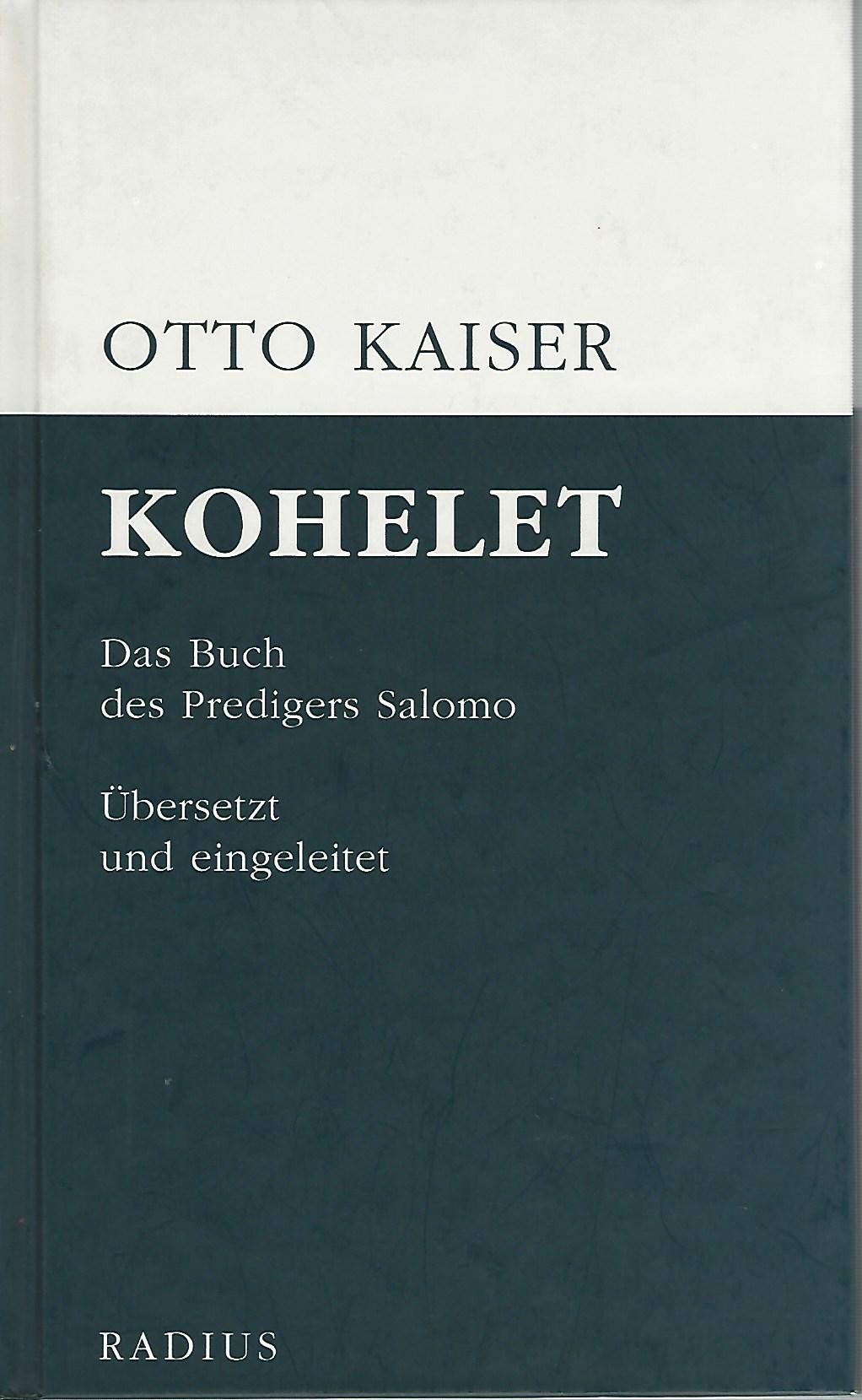 Kohelet: Das Buch des Predigers Salomo