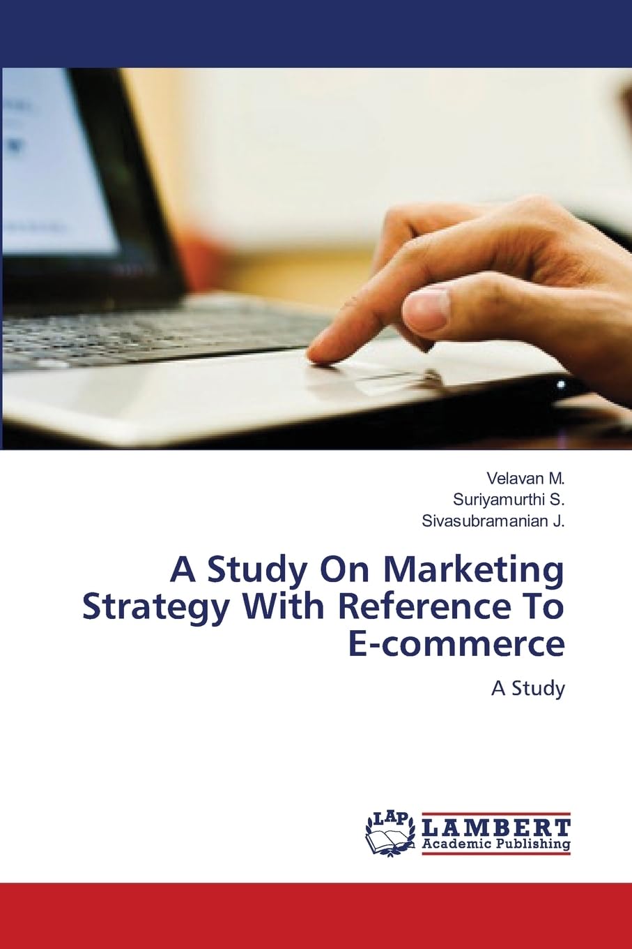 A Study On Marketing Strategy With Reference To E-commerce: A Study