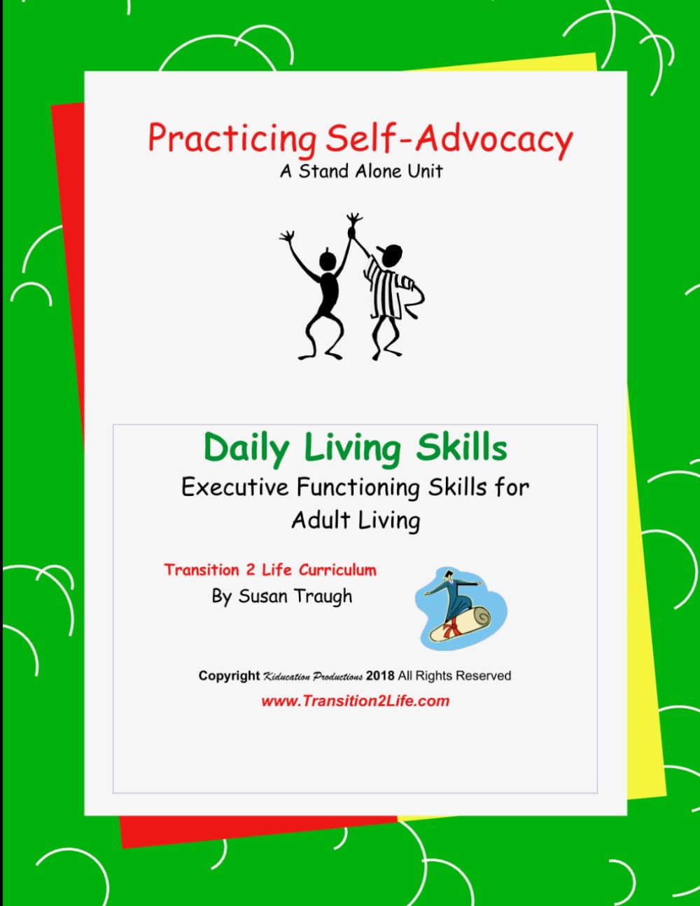 Practicing Self-Advocacy: Developing LIfe Skill for Becoming a Successful Adult (Daily Living Skills - Susan Traugh)