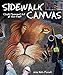 Sidewalk Canvas: Chalk Pavement Art at Your Feet (Design Originals)