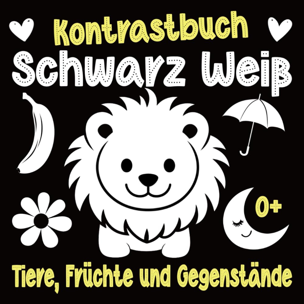 Kontrastbuch Baby: Schwarz Weiß Buch für Neugeborene ab 0 Monate mit 70 Bilder