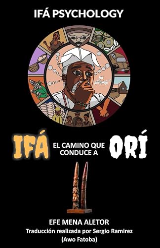 IFÁ: EL CAMINO QUE LLEVA A ORÍ