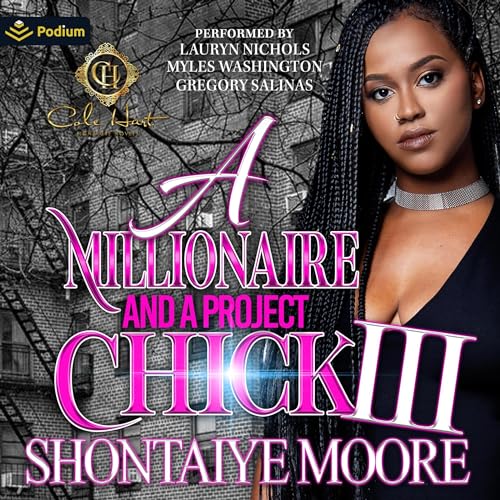 A Millionaire and a Project Chick 3: An African American Romance cover art