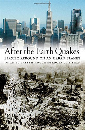 After the Earth Quakes: Elastic Rebound on an Urban Planet (English Edition)