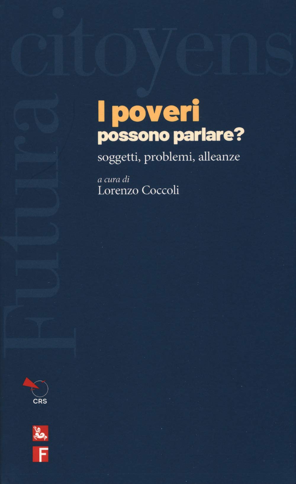 I Poveri Possono Parlare? Soggetti, Problemi, Alleanze - 4