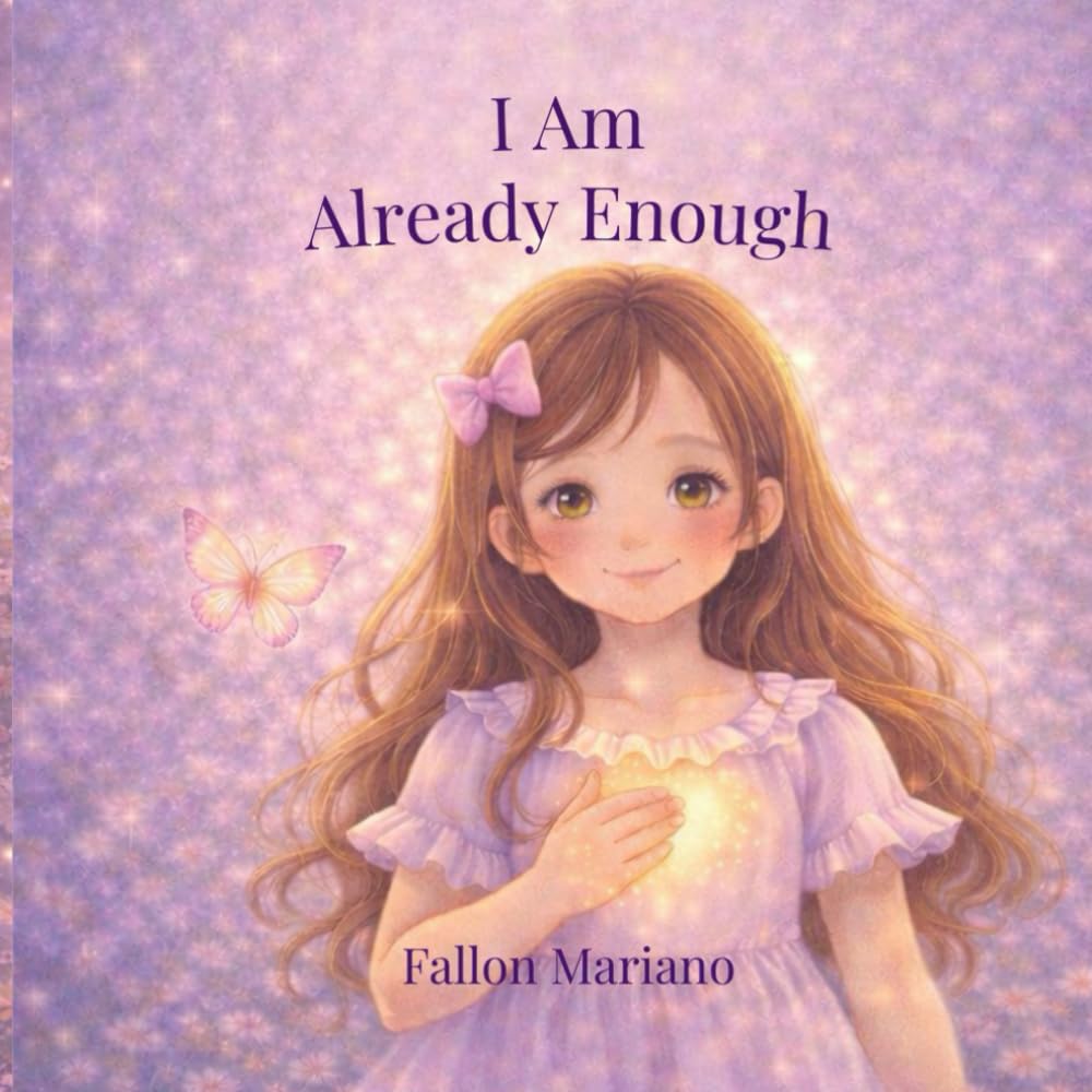 I Am Already Enough