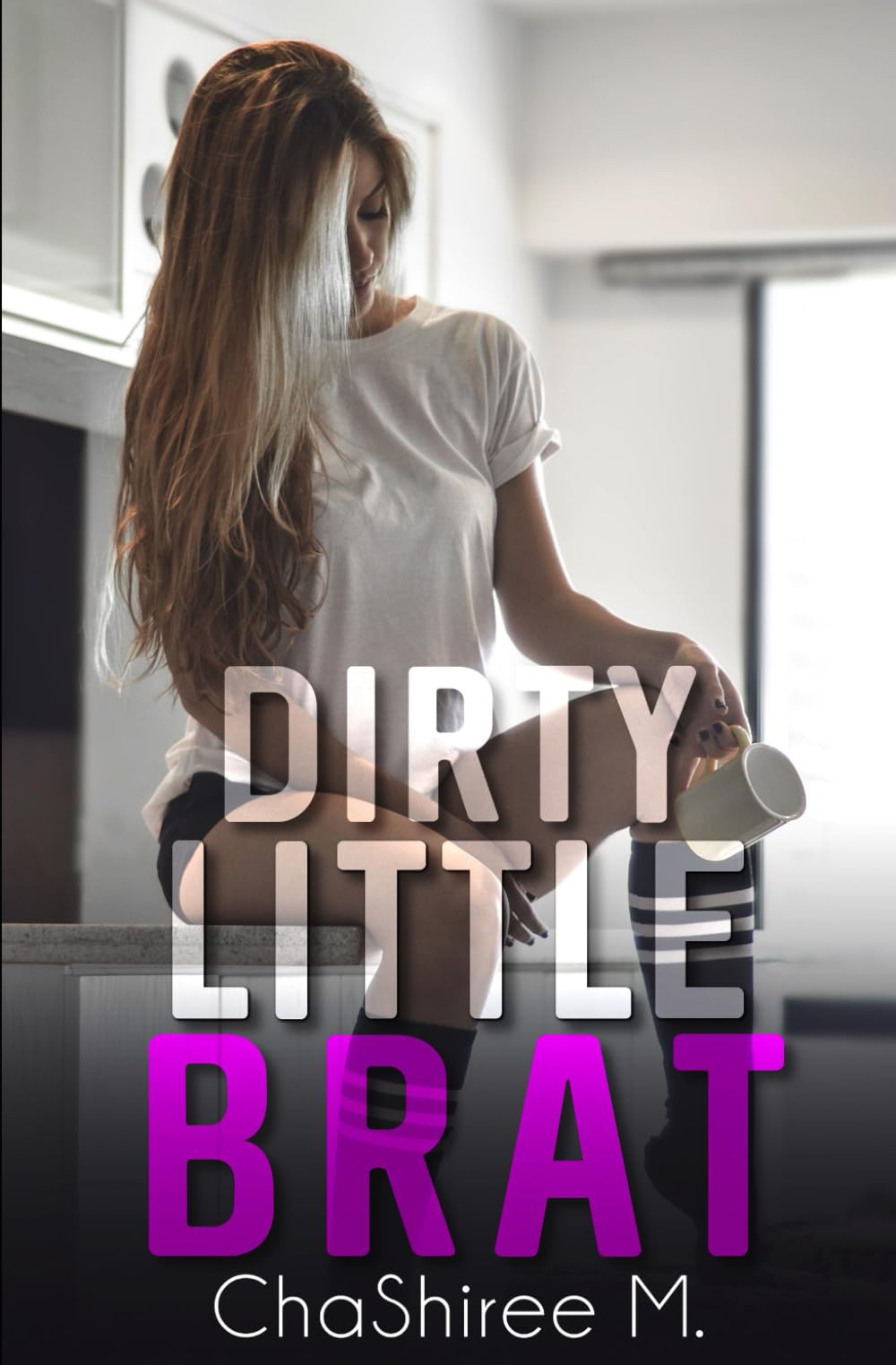 Dirty Little Brat (Dirty Series)