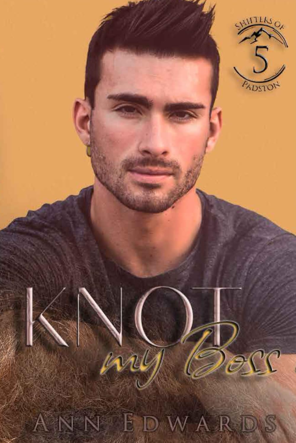 Knot My Boss: 5 (Shifters of Padston)