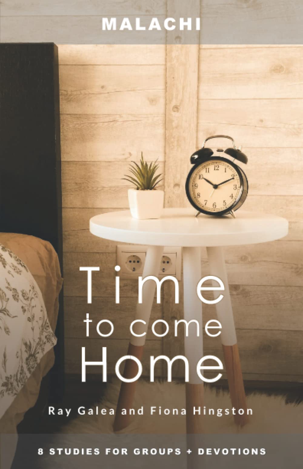 Malachi: Time to Come Home (Effective Bible Studies)