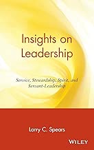 Insights on Leadership: Service, Stewardship, Spirit, and Servant-Leadership