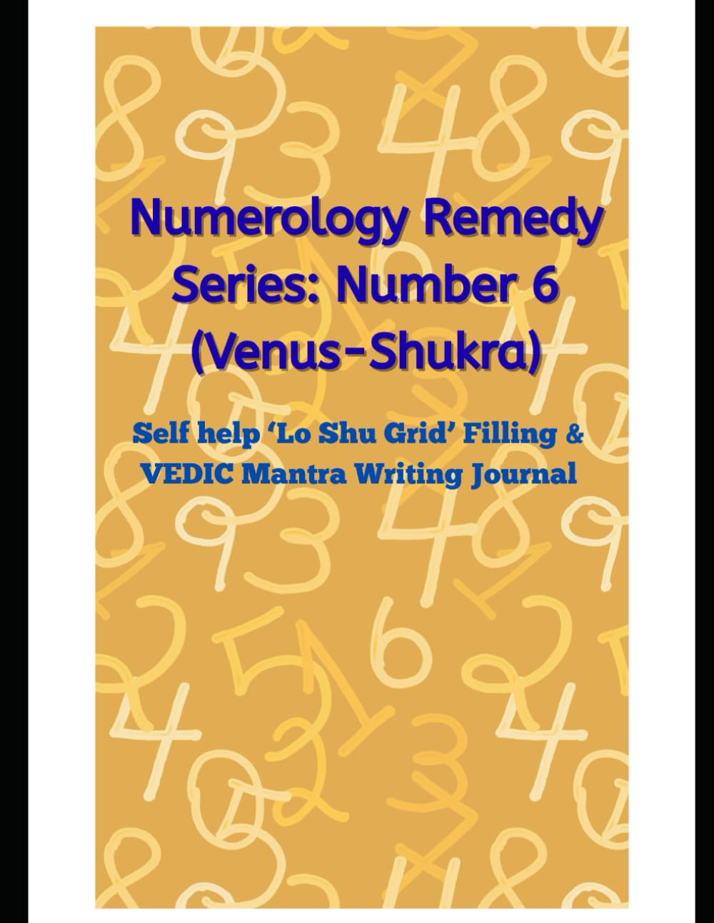 Numerology Missing Number Remedy Series 6 (1–9): |:: Lo Shu Grid Filling Practice Book: Vedic numerology solution to missing number 6 related to ... with Numbers & Planets Missing numbers