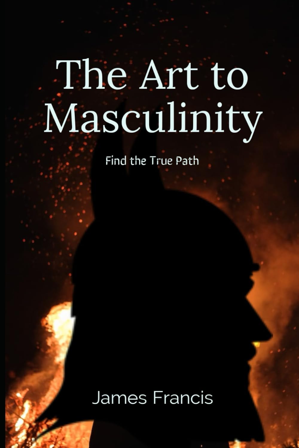 The Art to Masculinity.: Find the True Path. This is the blueprint to becoming Mr Cool, Calm and Collected. The man who can be relied upon in a crisis or extreme danger. Achieve anything you want to!