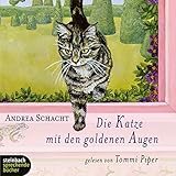 Die Katze mit den goldenen Augen - Andrea Schacht Tommi Piper Verlag: steinbach sprechende bücher 