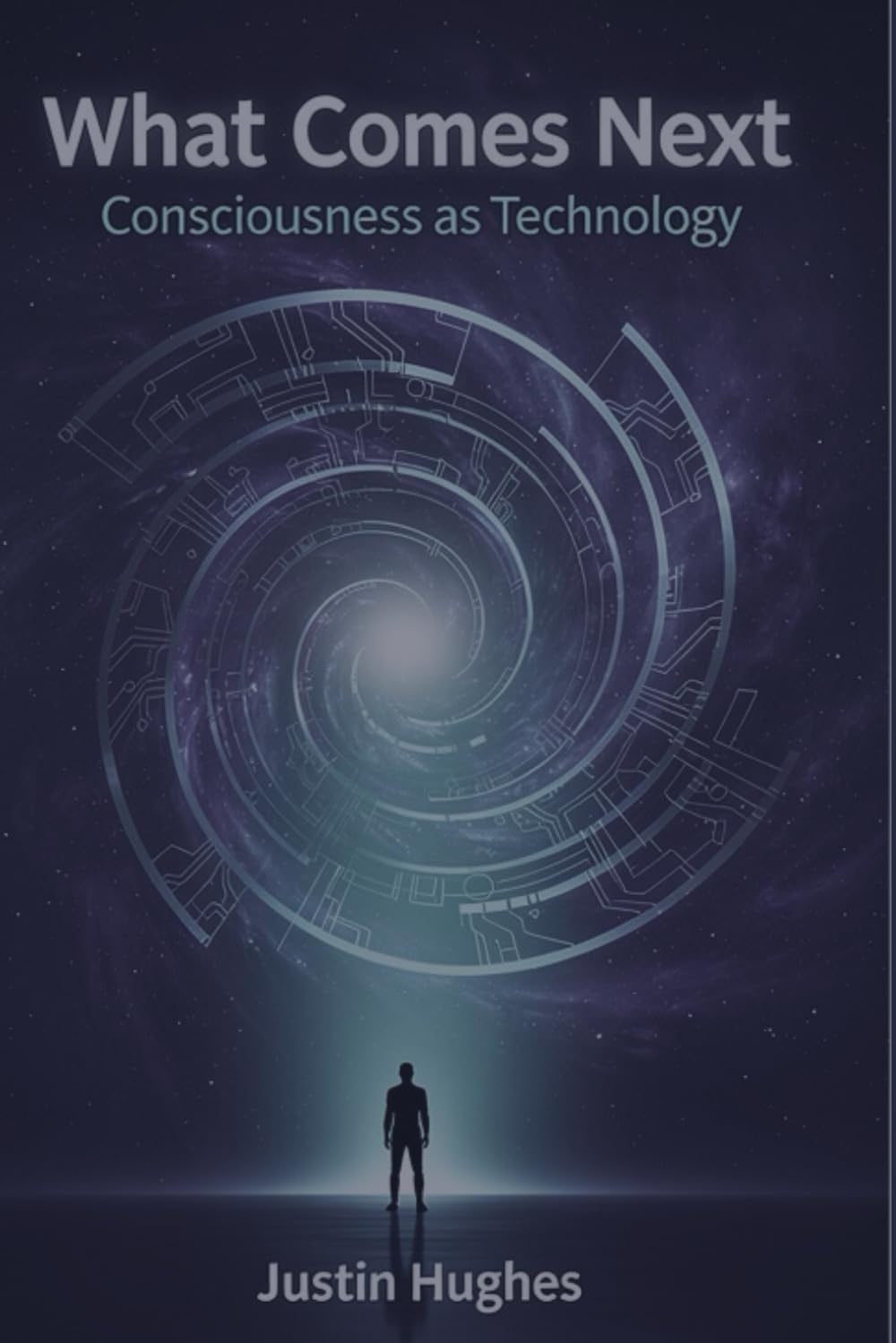 What Comes Next: Consciousness as Technology: 1 (The Spiral Dance)
