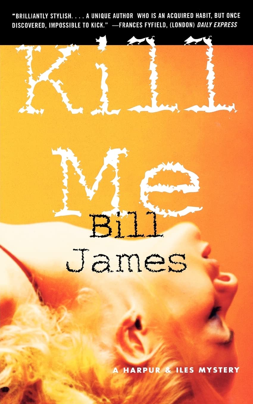 Kill Me: A Harpur & Iles Mystery (Harpur & Iles Mysteries (Paperback))