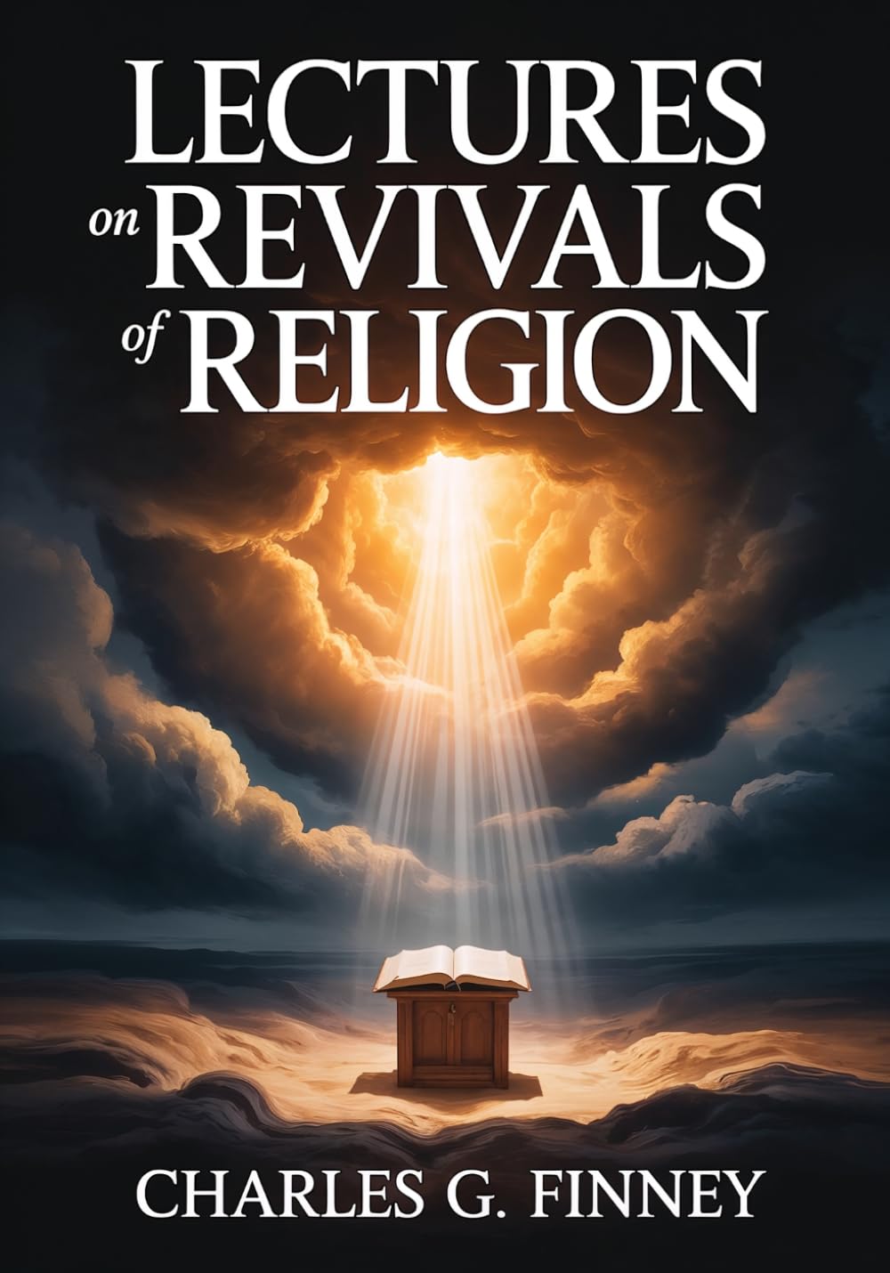 Lectures on Revivals of Religion