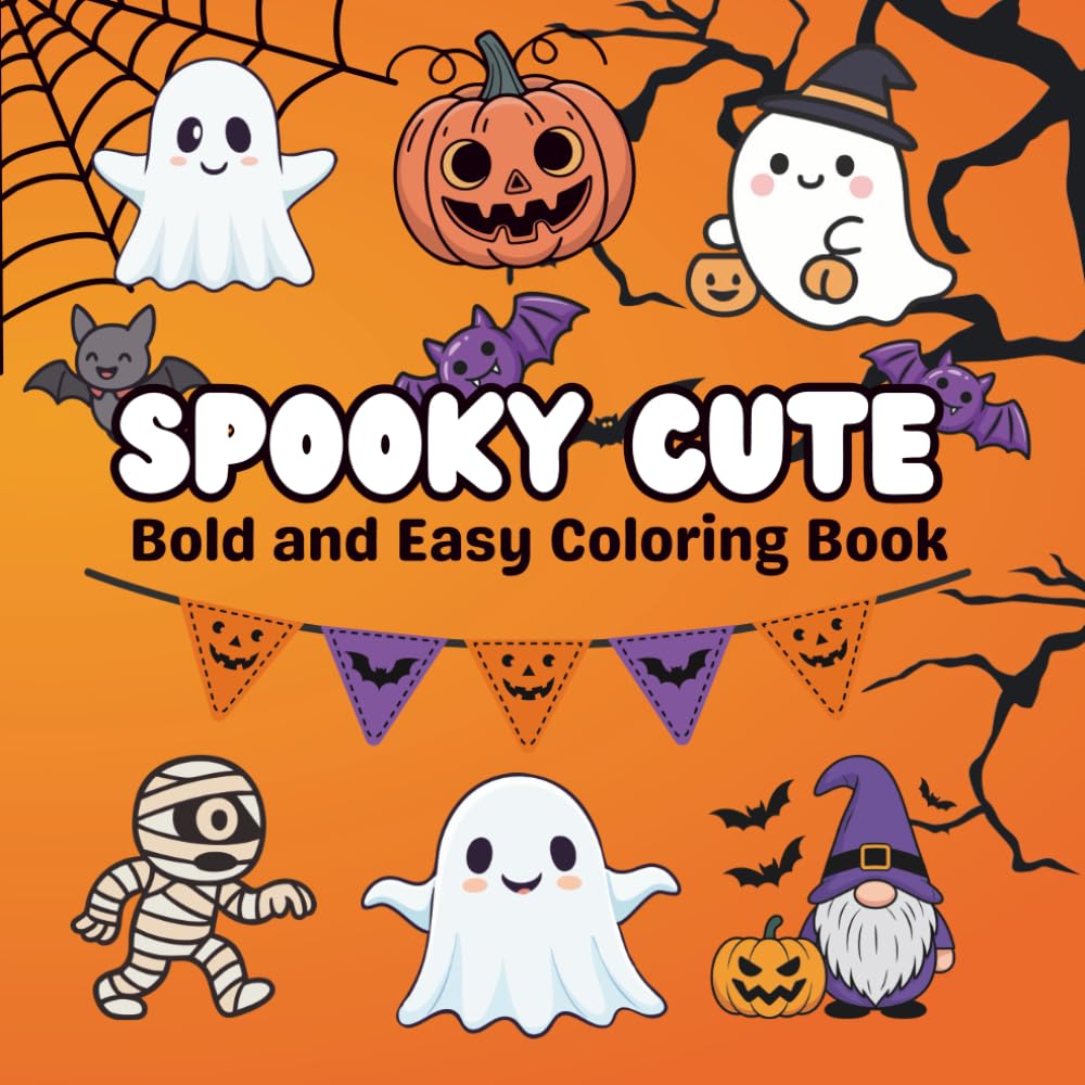 Spooky Cute Halloween Coloring Book: 40 Fun and Not So Scary Pages Filled with Cute Ghosts, Pumpkins and Costumes