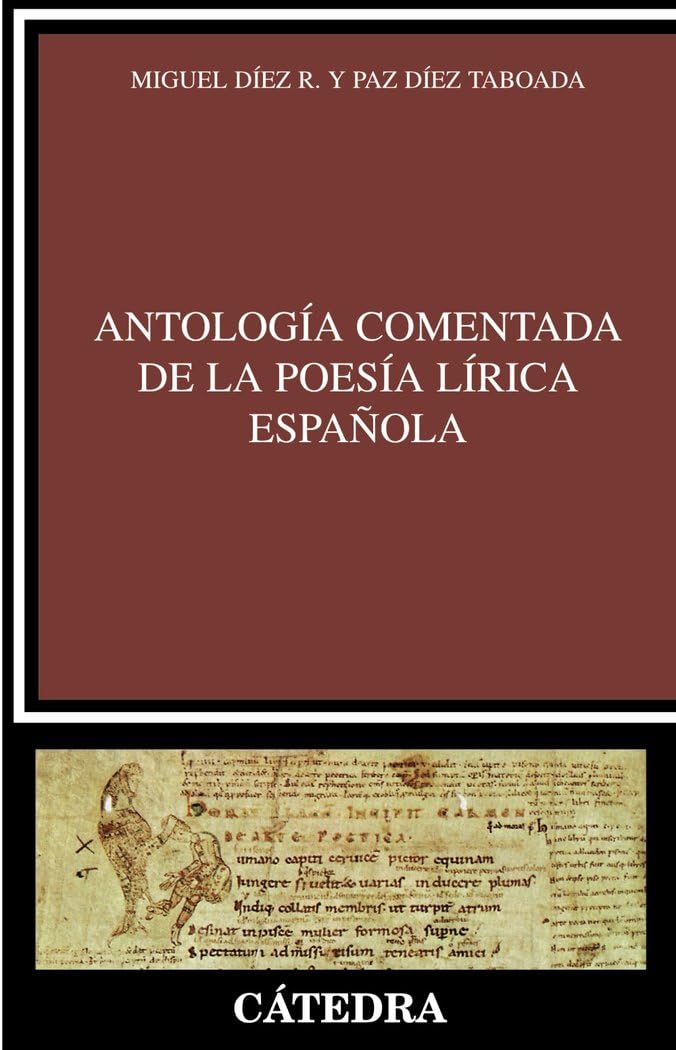 Antologia comentada de la poesia lirica espanola/ Commented Anthology of the Spanish Lyric Poetry (Critica y Estudios Literarios/ Critisism and Literary Studies)