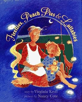 Fireflies, Peach Pies & Lullabies
