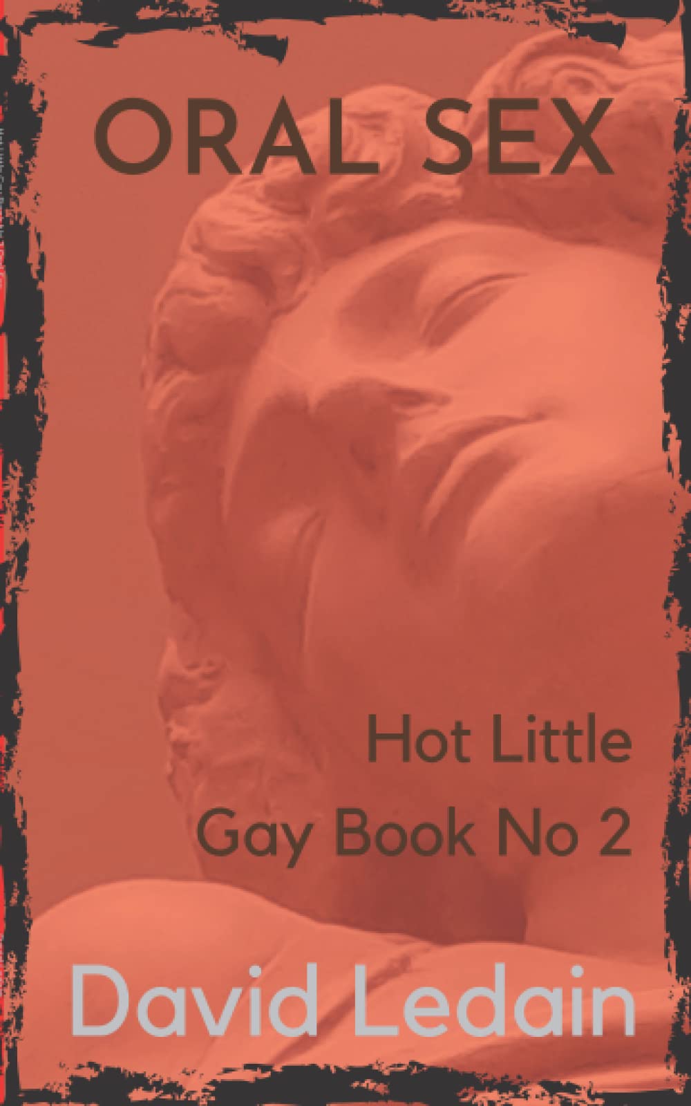 Hot Little Gay Book No 2: Oral Sex