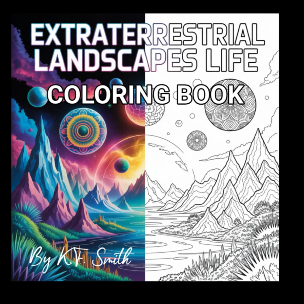 Extraterrestrial Landscapes And Alien Cityscapes Coloring Book: 43 Coloring Pages Of Alien Fantasy Worlds And Science Fiction Cities