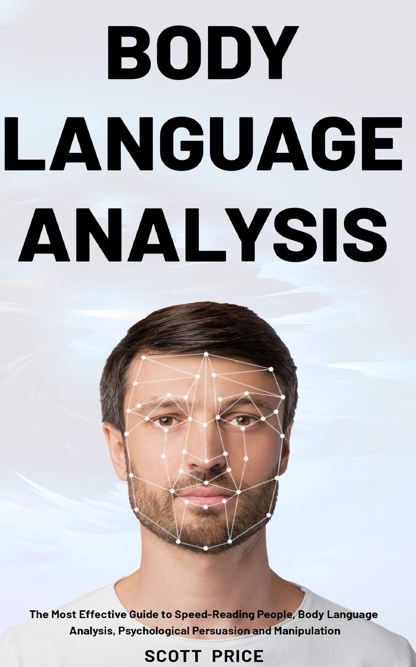 Buy Body Language Analysis The Most Effective Guide to SpeedReading