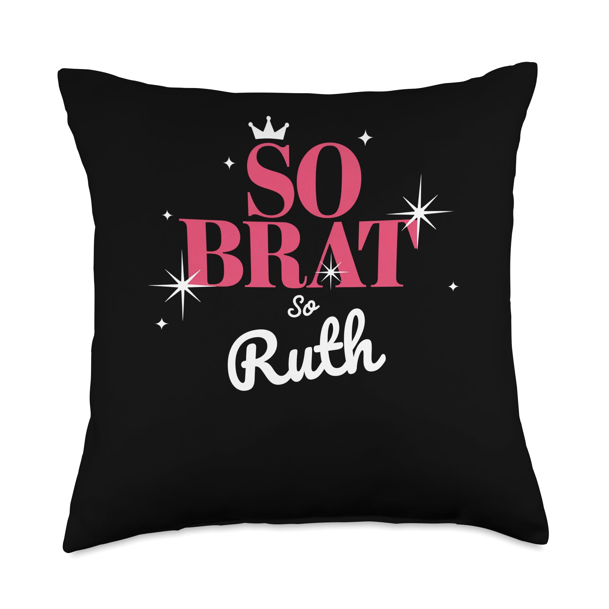 Ruth Personalized So Brat So Ruth Name Throw Pillow