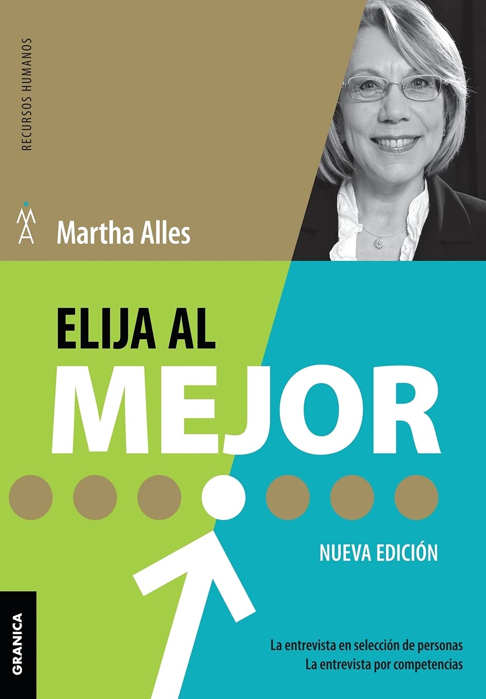 Elija al mejor (Nueva Edición): La Entrevista En Selección De Personas. La Entrevista Por Competencias. (SIN COLECCION)