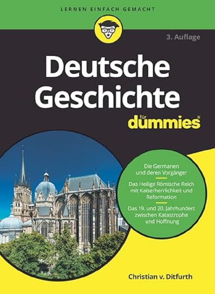 Deutsche Geschichte für Dummies