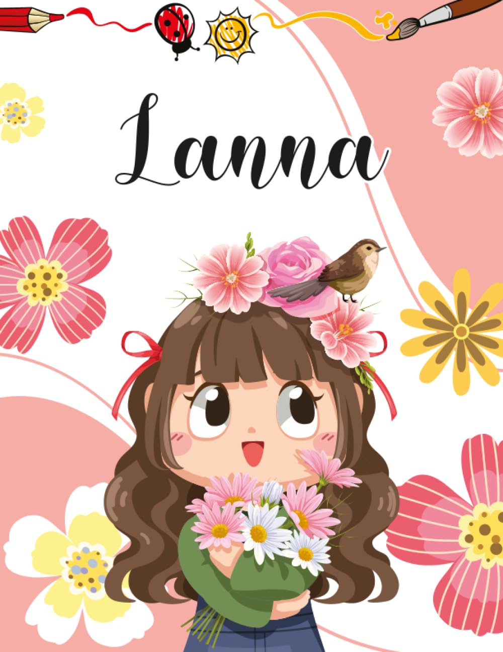 Lanna: Cahier d'activités personnalisé pour Lanna | Cadeau d'anniversaire pour fille, Dès 4 ans | Coloriage, Mots mêlés, Labyrinthes, Nombres mêlés, avec solutions, Grand format (ca. A4)
