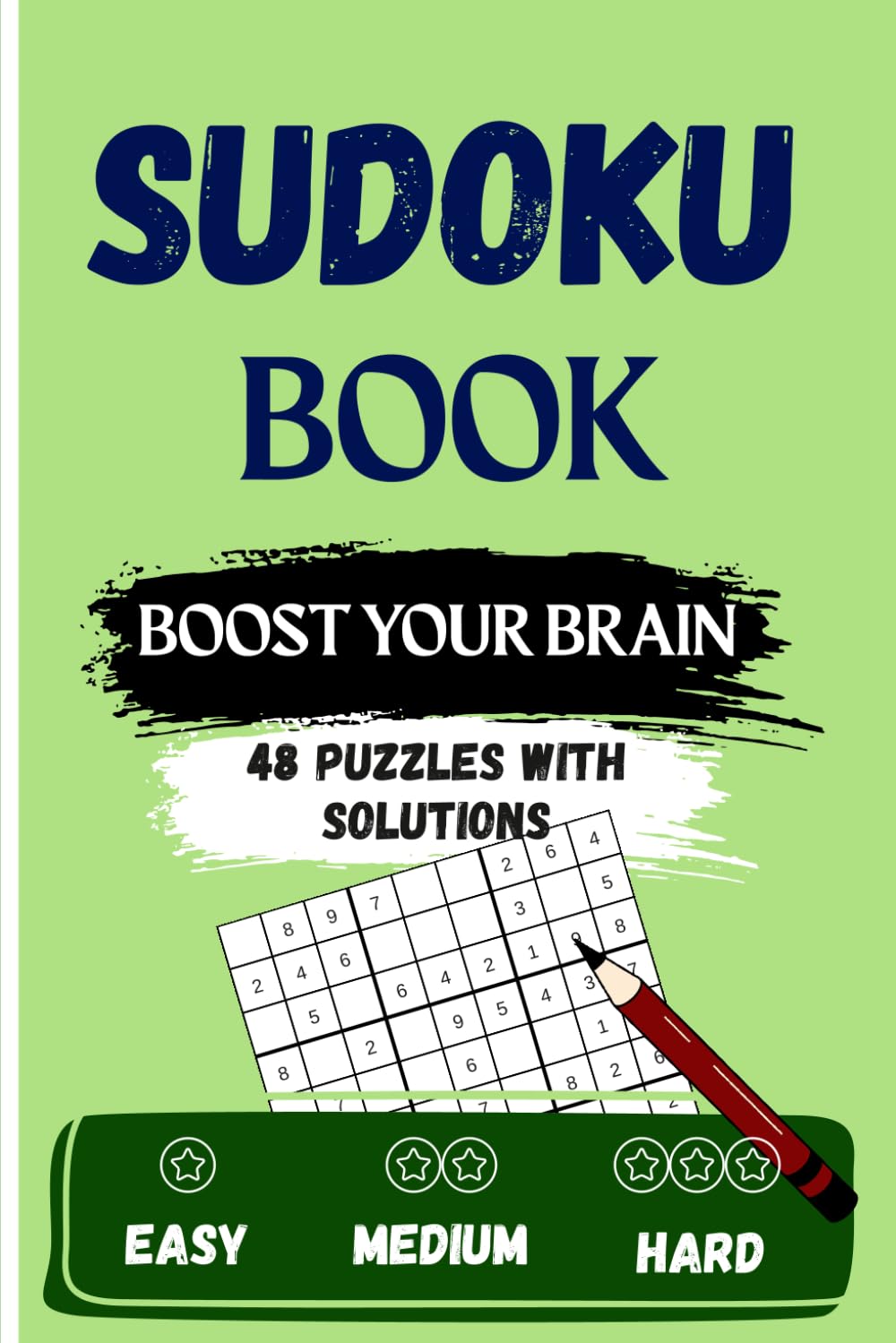 Sudoku Book: Boost Your Brain: 48 Puzzles with Solutions
