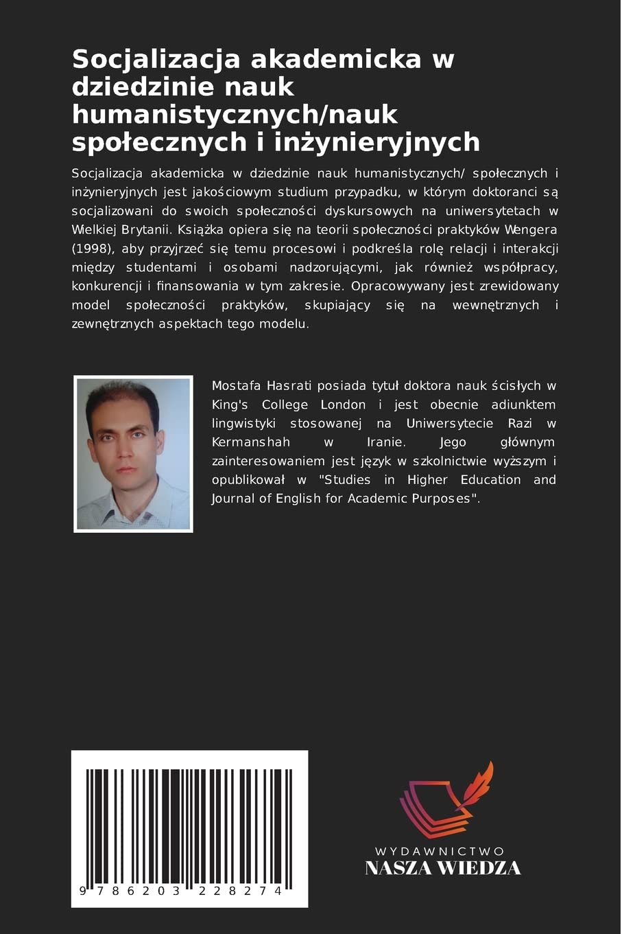 Socjalizacja akademicka w dziedzinie nauk humanistycznych/nauk społecznych i inżynieryjnych: Sprawa ira¿skich doktorantów na brytyjskich uniwersytetach