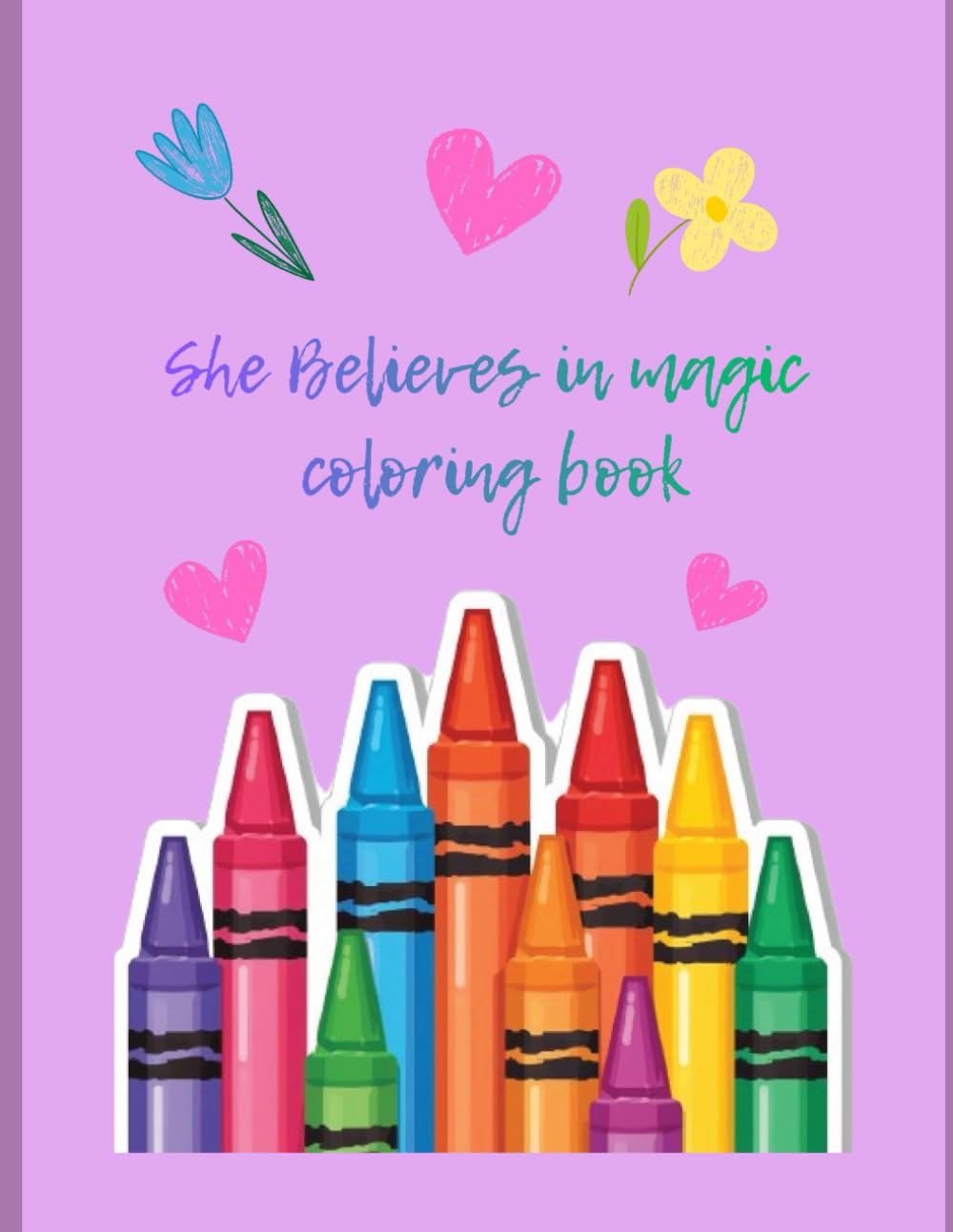 She Believes in Magic: Coloring Book