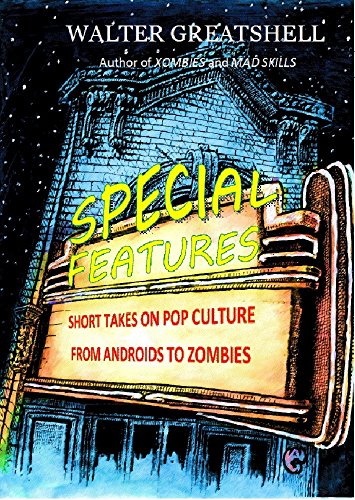 Télécharger SPECIAL FEATURES: Short Takes on Pop Culture from Androids to Zombies (English Edition) Livre eBook France