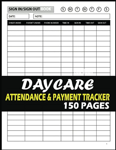 Daycare Attendance &amp; Payment Tracker: 12 Months Payment Sheets and Attendance Register Log Book For Childcare , Daycare, Preschool, Homeschool, Babysitter. Daycare Attenance Chart