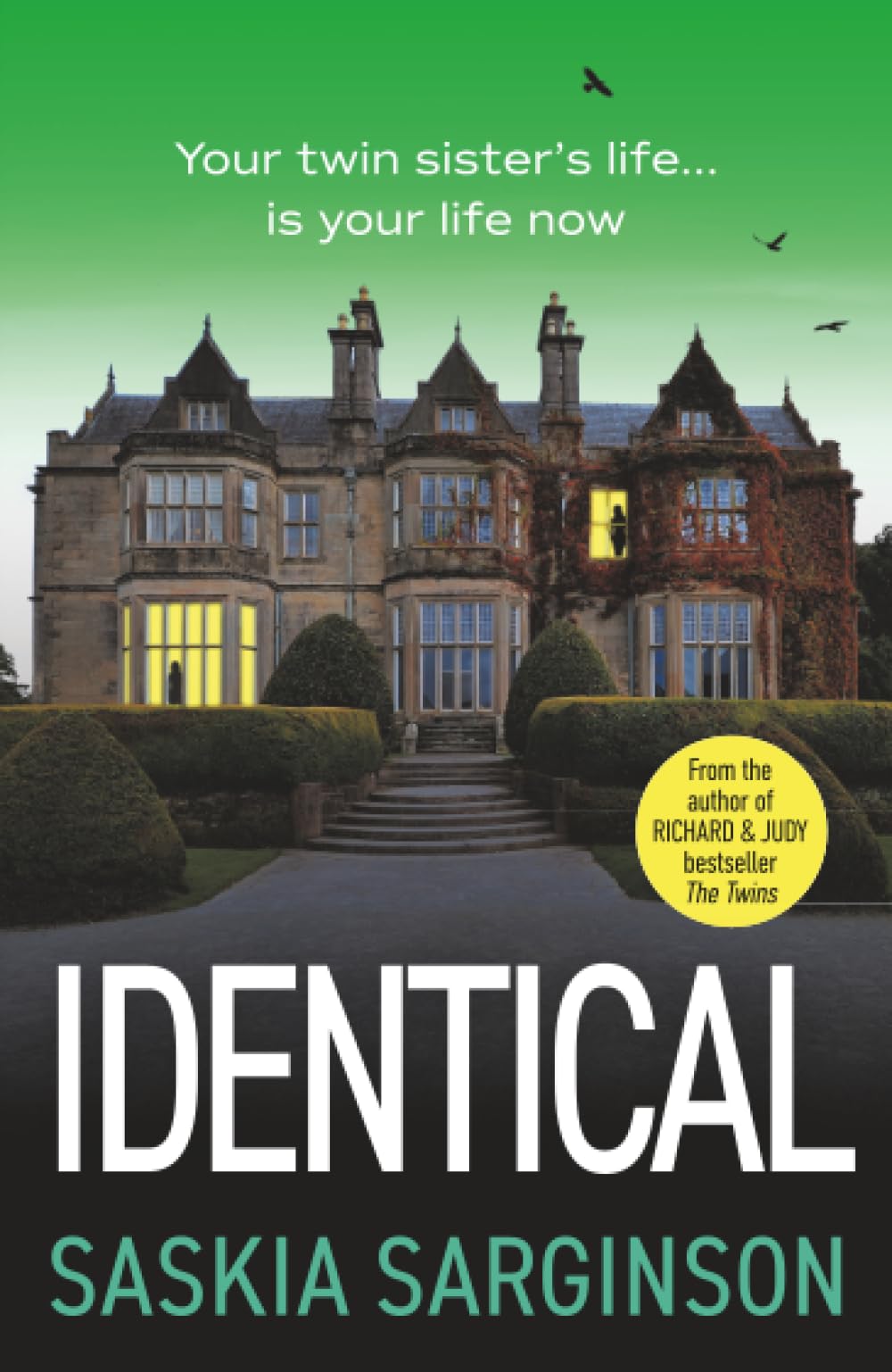 Identical: The gripping thriller from Richard and Judy bestselling author of The Twins, Saskia Sarginson