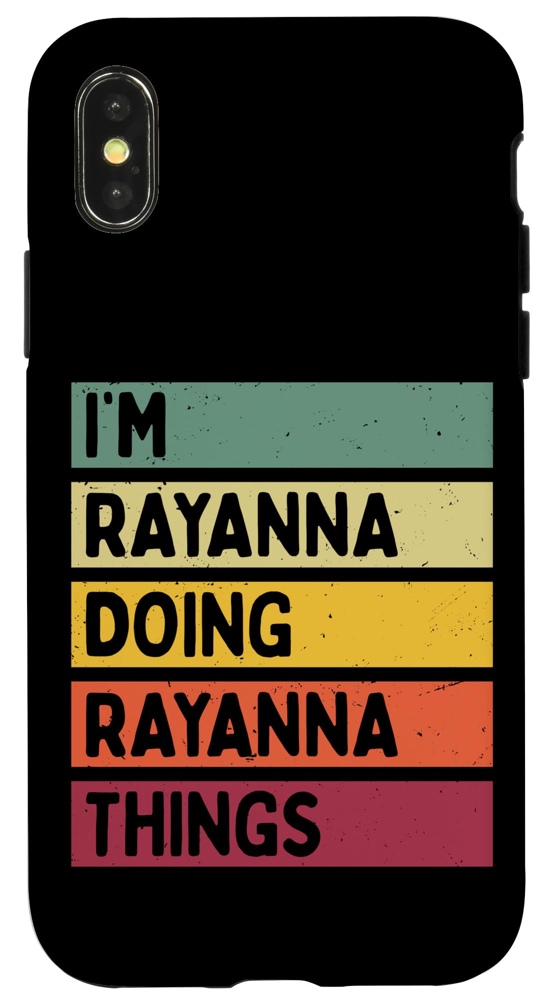 iPhone X/XS I'm Rayanna Doing Rayanna Things Funny Custom Name Case