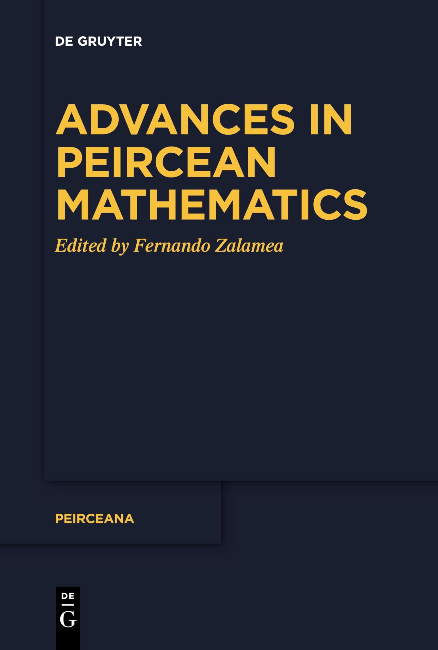Advances in Peircean Mathematics: The Colombian School (Peirceana, 7)