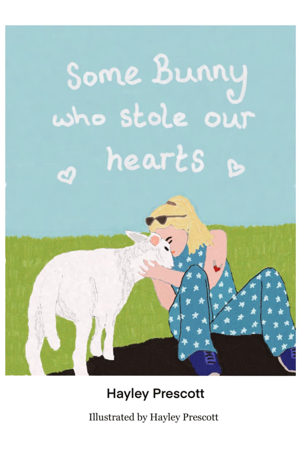 Some Bunny Who Stole Our Hearts (Tales from Hakuna Matata Animal Trust)