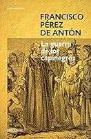 la_guerra_de_los_capinegros 9992278870 Book Cover