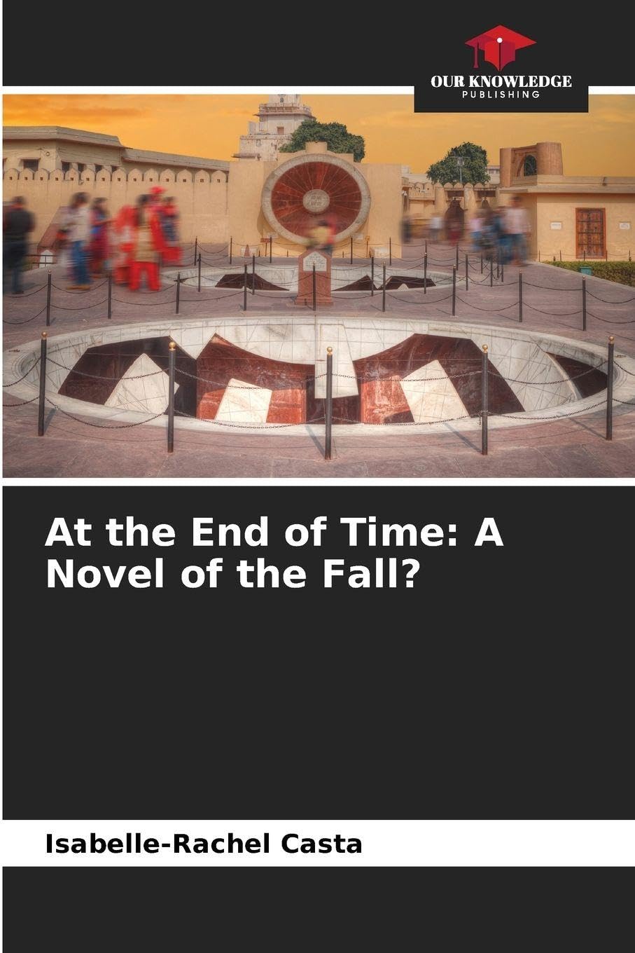 At the End of Time: A Novel of the Fall?