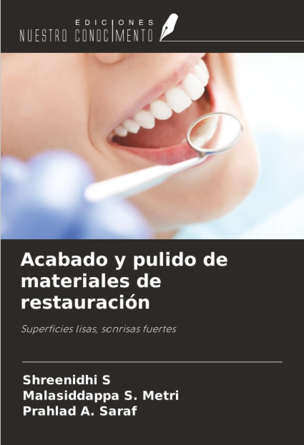 Acabado y pulido de materiales de restauración: Superficies lisas, sonrisas fuertes