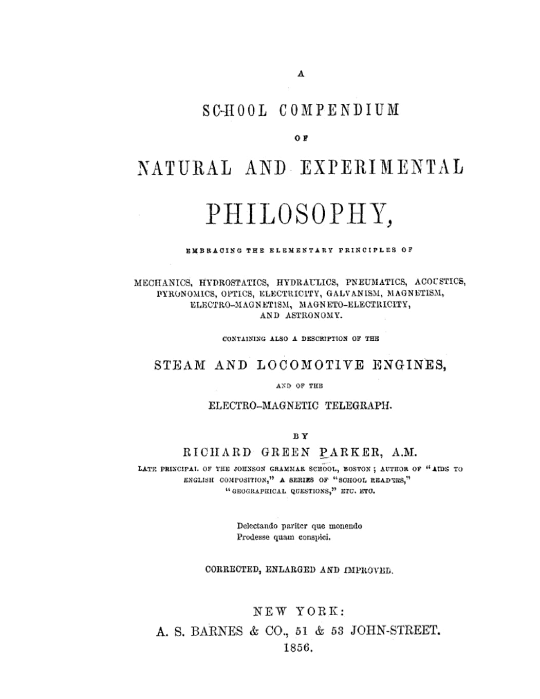 A School Compendium of Natural and Experimental Philosophy: The textbook that educated Thomas Alva Edison and Henry Ford
